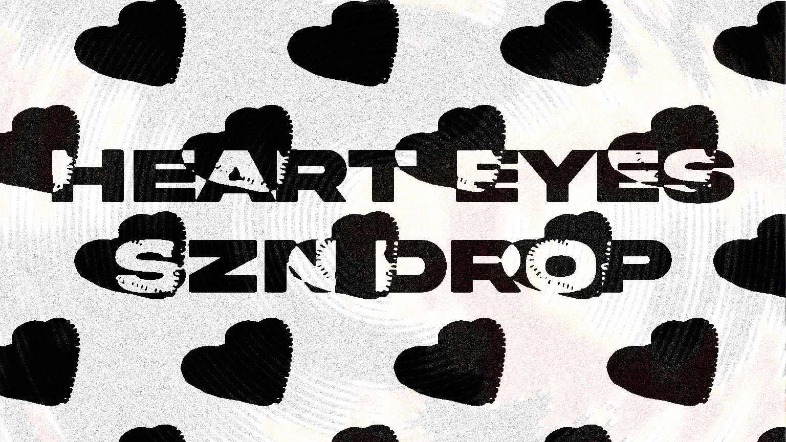 HEART EYES SZN: The Playlist Drop